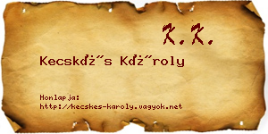 Kecskés Károly névjegykártya